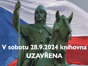 28.9.2024 oslavíme jeden z našich nejvýznamnějších svátků Den české státnosti. Toto datum je zároveň svátkem sv. Václava, přemyslovského knížete, patrona Čech a Moravy a jednoho z tradičních symbolů českého státu. 

Knihovna ...