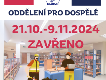 Vážení čtenáři,

z důvodu opravy stropního obložení a elektroinstalace, bude ve dnech 21. října – 9. listopadu 2024 UZAVŘENO Oddělení pro dospělé (02). Ostatní oddělení zůstávají otevřena v běžném provozu.


	Veškeré ...